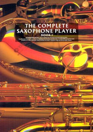 Książka Complete Saxophone Player Book 1 Raphael Ravenscroft