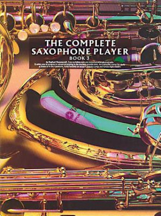 Kniha Complete Saxophone Player Book 3 Raphael Ravenscroft