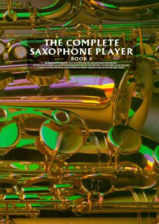 Carte Complete Saxophone Player Book 4 Raphael Ravenscroft