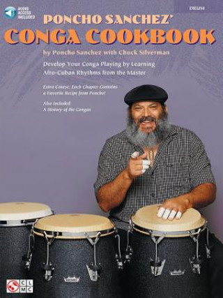 Kniha Poncho Sanchez' Conga Cookbook Chuck Silverman