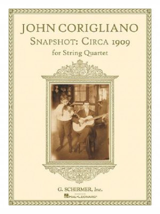 Kniha CORIGLIANO SNAPSHOT 1909 4TET SCPTS John Corigliano