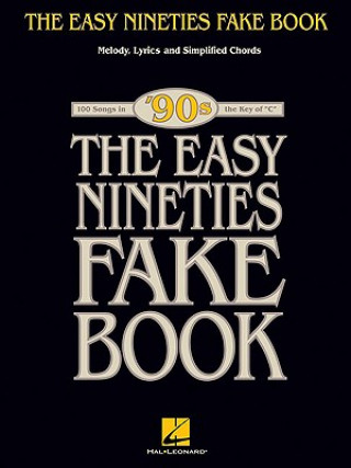 Carte Easy Nineties Fake Book - Key of C Hal Leonard Corp