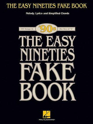 Kniha Easy Nineties Fake Book - Key of C Hal Leonard Corp