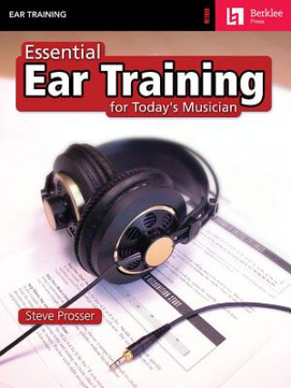 Könyv Essential Ear Training For the Contemporary Musician Steve Prosser