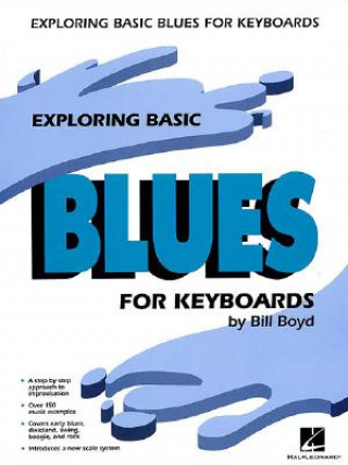 Livre Exploring Basic Blues for Keyboards Bill Boyd