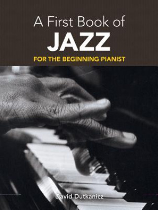 Carte First Book of Jazz David Dutkanicz