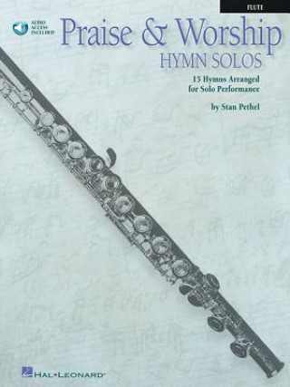 Kniha Praise and Worship Hymn Solos - Flute Stan Pethel