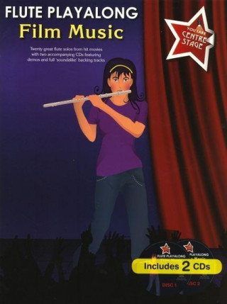 Book You Take Centre Stage : Flute Playalong Film Music 