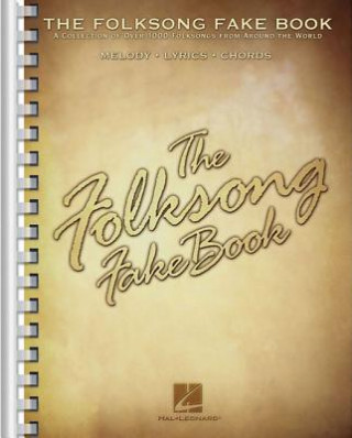 Kniha Folksong Fake Book Hal Leonard Corp