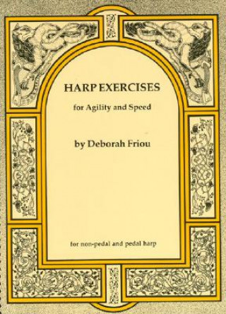 Книга Harp Exercises for Agility and Speed Deborah Friou