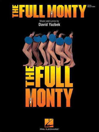 Kniha Full Monty" Vocal Selection Terrence McNally