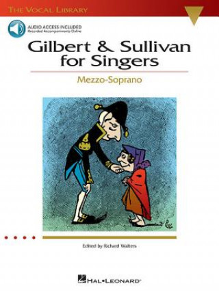 Livre Gilbert & Sullivan for Singers - Mezzo Soprano Arthur Sullivan