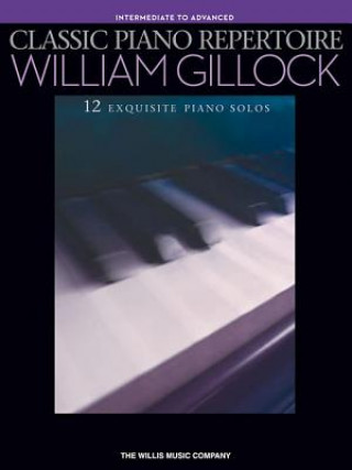 Kniha Classic Piano Repertoire - William Gillock William Gillock