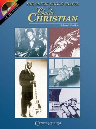 Kniha Guitar Chord Shapes of Charlie Christian Joe Weidlich