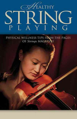 Book Healthy String Playing 