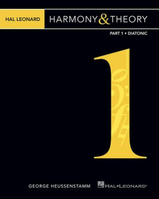 Könyv Hal Leonard Harmony & Theory - Part 1 George Heussenstamm
