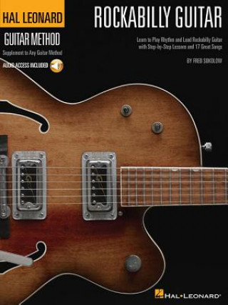 Carte Hal Leonard Rockabilly Guitar Method Fred Sokolow