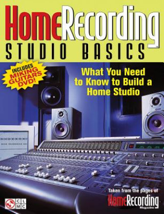 Carte HOME RECORDING STUDIO BASICS BKDVD Various Authors