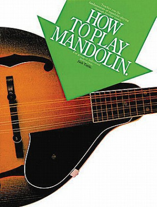 Kniha How to Play Mandolin Jack Tottle