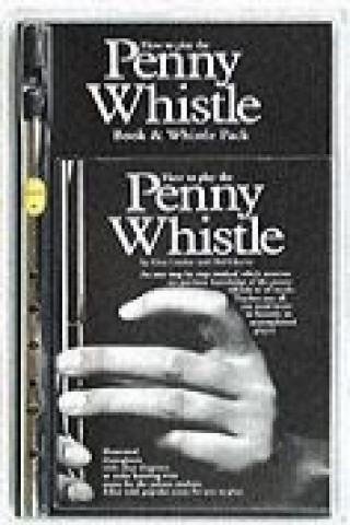Книга How To Play The Penny Whistle 