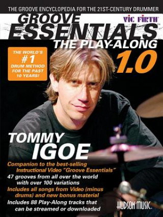 Audio GROOVE ESSENTIALS: THE PLAY-ALONG Tommy Igoe