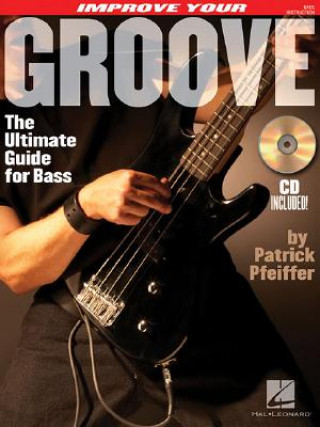 Книга Improve Your Groove Patrick Pfeiffer