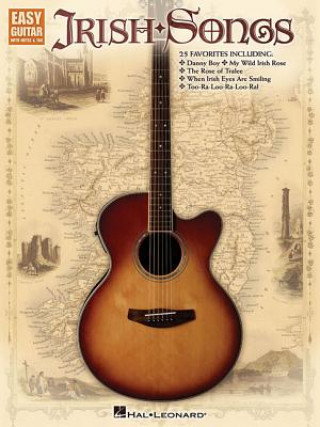 Carte Irish Songs - Easy Guitar Hal Leonard Corp