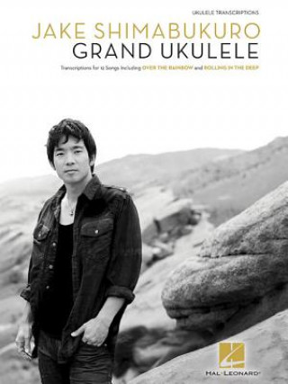 Buch Jake Shimabukuro - Grand Ukulele 