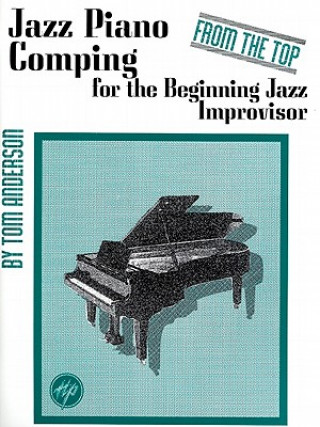 Könyv JAZZ PIANO COMPING BEGINNING JAZZ Tom Anderson