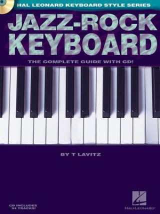 Book Jazz-Rock Keyboard - The Complete Guide with CD! T Lavitz