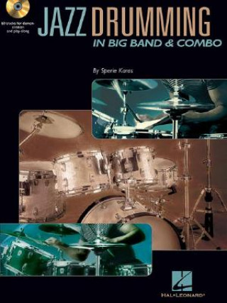 Könyv Jazz Drumming in Big Band & Combo Sperie Karas