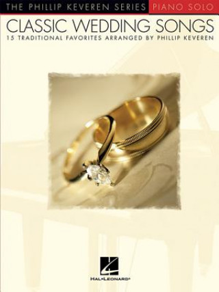 Könyv Classic Wedding Songs for Piano Solo Hal Leonard Corp
