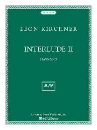 Kniha KIRCHNER INTERLUDE II PIANO SOLO Leon Kirchner