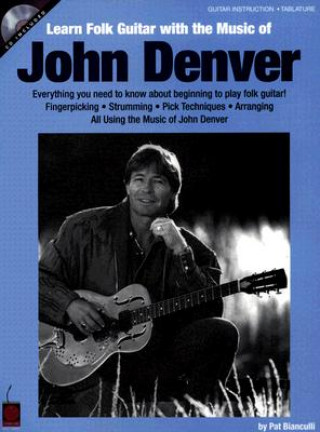 Книга Learn Folk Guitar with the Music of John Denver Pat Bianculli