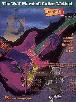 Kniha Wolf Marshall Guitar Method Basics 1 Wolf Marshall