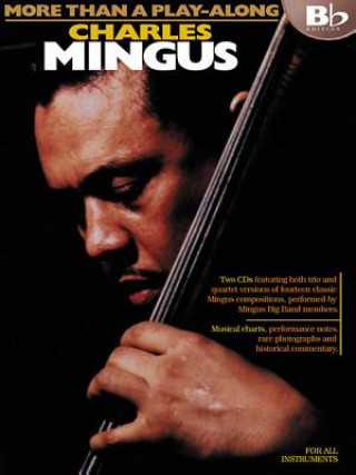 Libro MINGUS MORE THAN PLYLNG B FLAT BKCD Charles Mingus