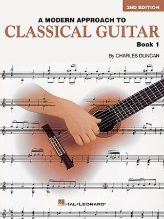 Kniha Modern Approach To Classical Guitar book 1 Charles Duncan