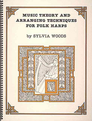 Kniha Music Theory and Arranging Techniques for Folk Harps 