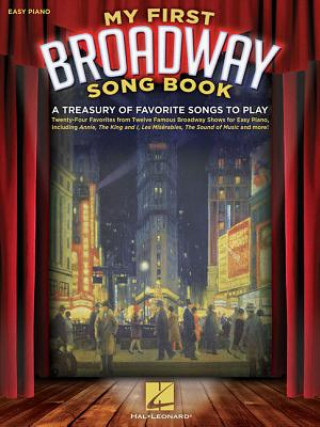 Buch My First Broadway Songbook Hal Leonard Publishing Corporation