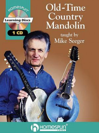 Kniha OLD TIME COUNTRY MANDOLIN BKCD Mike Seeger