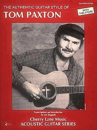 Libro Authentic Guitar Styles of Tom Paxton Tom Paxton