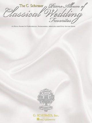 Buch PIANO ALBUM OF WEDDING CLASSICS PF Hal Leonard Corp