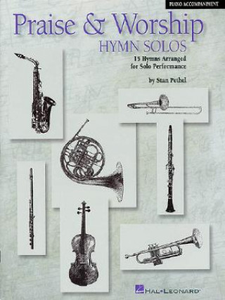 Kniha Praise and Worship Hymn Solos - Piano Accompaniment Hal Leonard Corp