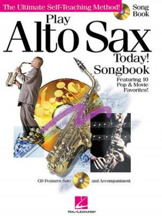 Kniha Play Alto Sax Today! - Songbook 