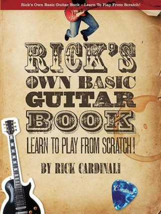 Könyv Rick's Own Basic Guitar Book - Learn to Play from Scratch! Rick Cardinali