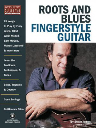 Kniha Roots & Blues Fingerstyle Guitar Steve James