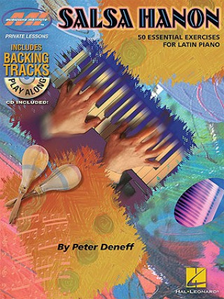 Kniha Salsa Hanon Play-Along - 50 Essential Exercises For Latin Piano Peter Deneff