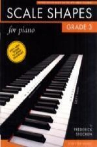 Kniha Scale Shapes for Piano - Grade 3 (2nd Edition) Frederick Stocken