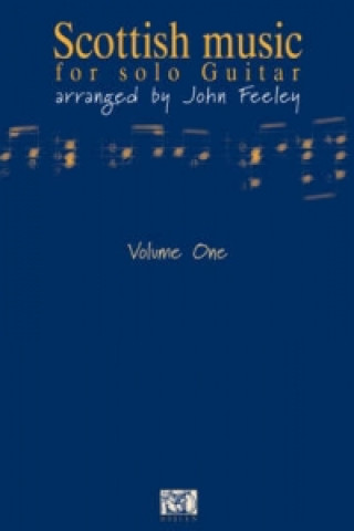 Kniha Scottish Music for Solo Guitar John Feeley