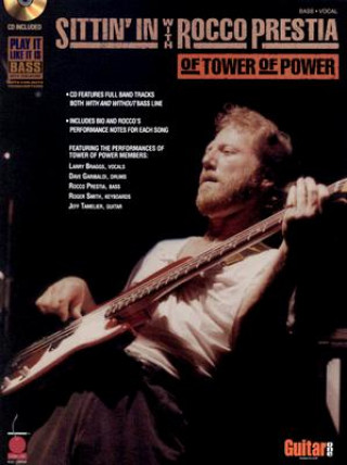 Knjiga Sittin' in with Rocco Prestia of Tower of Power Rocco Prestia